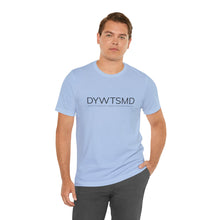 Load image into Gallery viewer, DYWTSMD GCF Campy Tee