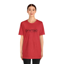 Load image into Gallery viewer, DYWTSMD GCF Campy Tee