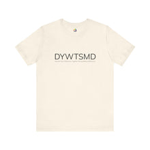 Load image into Gallery viewer, DYWTSMD GCF Campy Tee