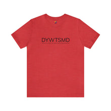 Load image into Gallery viewer, DYWTSMD GCF Campy Tee